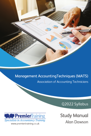 Management AccountingTechniques (MATS) - Study Manual (Q2022)