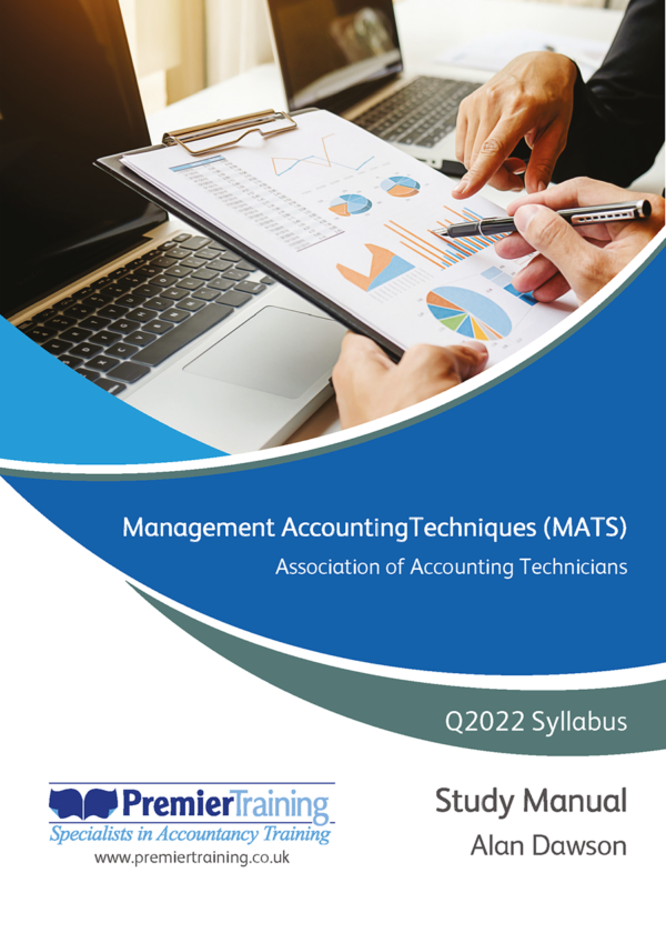 Management AccountingTechniques (MATS) - Study Manual (Q2022)