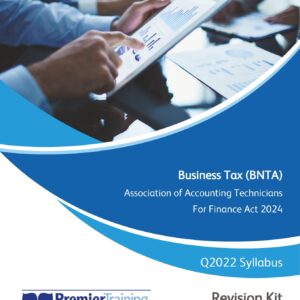 Business Tax (BNTA) Revision Kit Q2022 Syllabus For Finance Act 2024